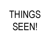 Things Seen